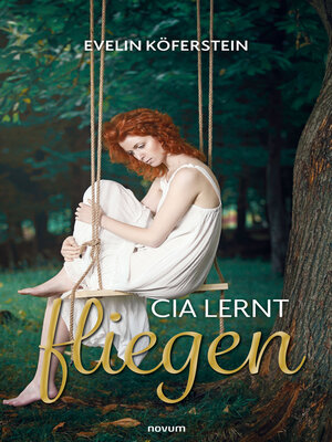 cover image of Cia lernt fliegen